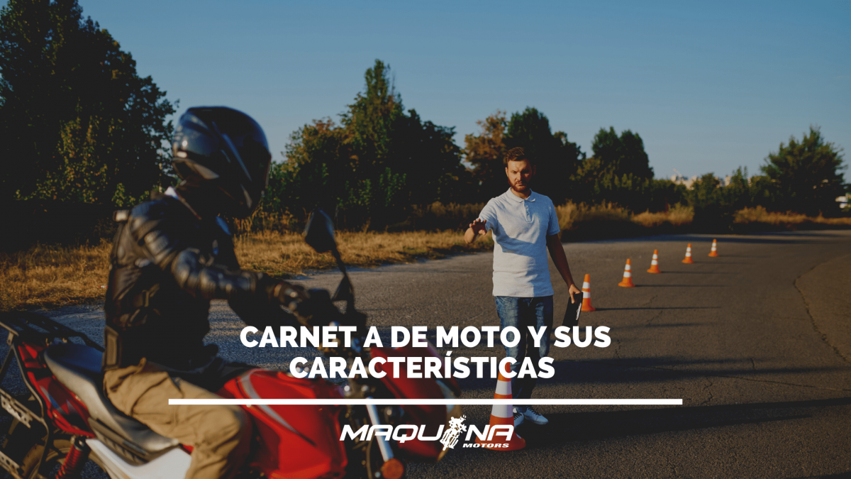 Carnet A de moto: Sus características y cómo lo puedes conseguir