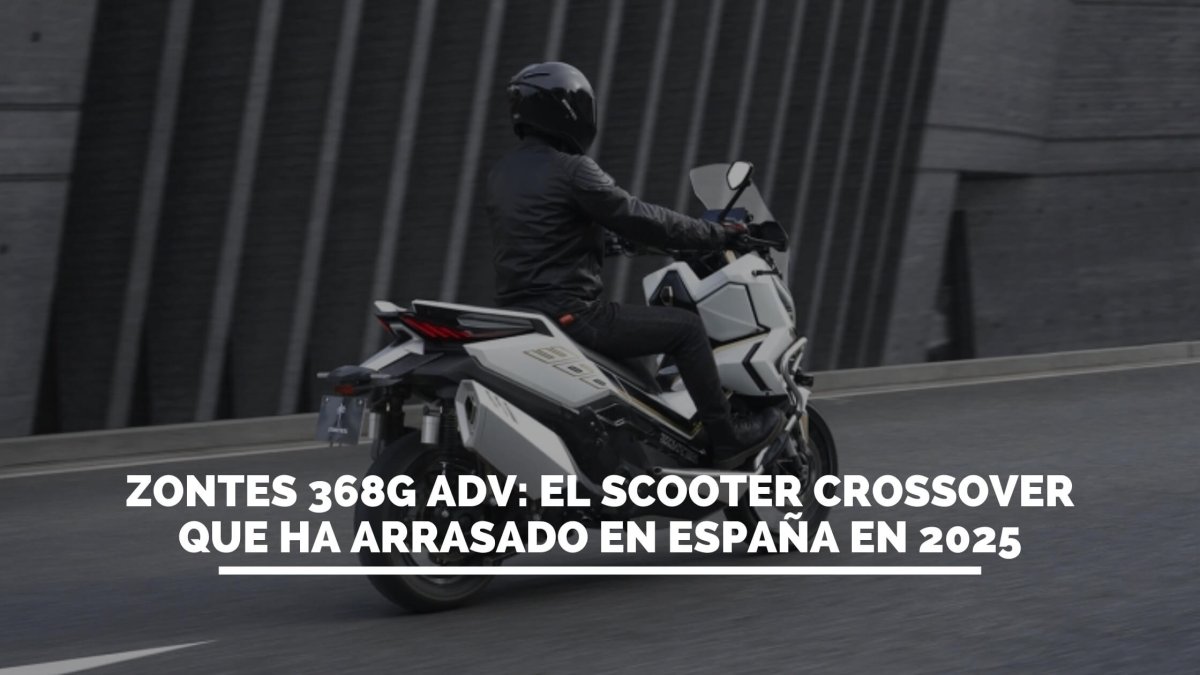 Zontes 368G ADV: el scooter crossover que ha arrasado en España en 2025