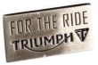 FOR THE RIDE PIN BADGE